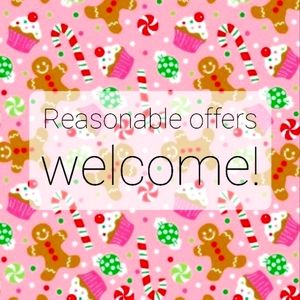 Reasonable Offers Welcome